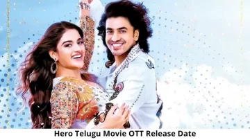 Hero Telugu Movie OTT Release Date and Time Confirmed 2022: